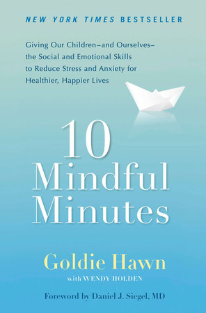 10 Mindful Minutes TR by Goldie Hawn