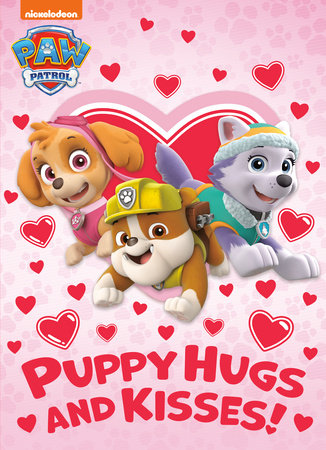 Puppy Hugs and Kisses! (PAW Patrol) Paperback by Golden Books; illustrated by Nate Lovett