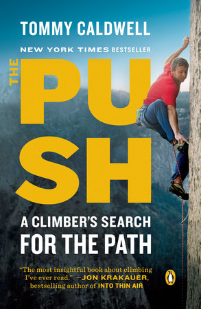 The Push Paperback by Tommy Caldwell