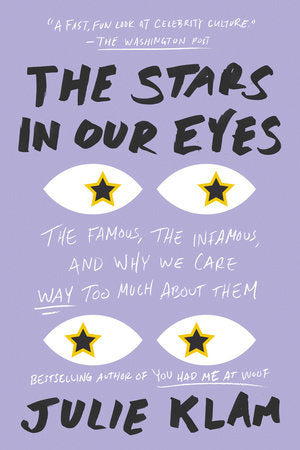The Stars in Our Eyes Paperback by Julie Klam