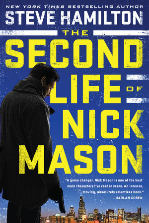 The Second Life of Nick Mason Paperback by Steve Hamilton
