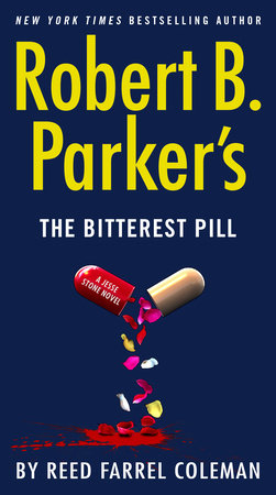 Robert B. Parker's The Bitterest Pill Paperback by Reed Farrel Coleman