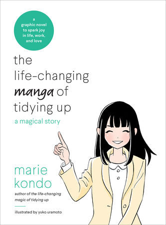 The Life-Changing Manga of Tidying Up Paperback by Marie Kondo, Illustrated by Yuko Uramoto
