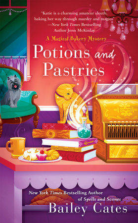 Potions and Pastries Paperback by Bailey Cates