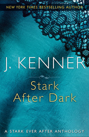 Stark After Dark Paperback by J. Kenner