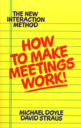How to Make Meetings Work! Paperback by Michael Doyle