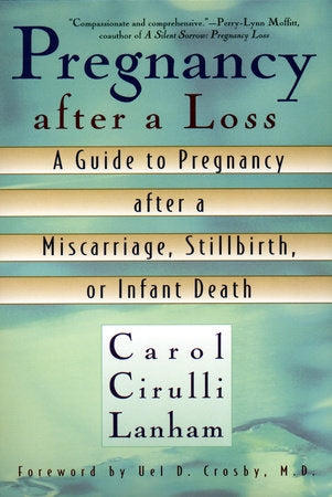 Pregnancy After a Loss Paperback by Carol Cirulli Lanham