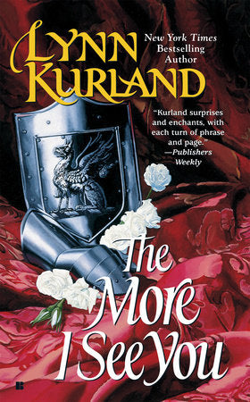 The More I See You Paperback by Lynn Kurland