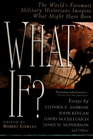 What If? Paperback by Robert Cowley