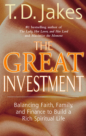 The Great Investment Paperback by T. D. Jakes