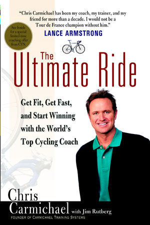 The Ultimate Ride Paperback by Chris Carmichael