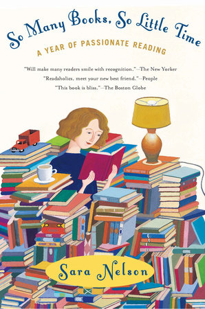 So Many Books, So Little Time Paperback by Sara Nelson