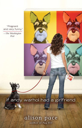 If Andy Warhol Had a Girlfriend Paperback by Alison Pace