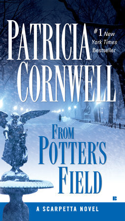 From Potter's Field Paperback by Patricia Cornwell