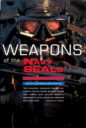 Weapons of the Navy Seals Paperback by Kevin Dockery