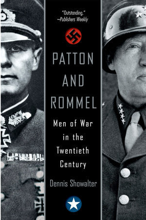 Patton and Rommel Paperback by Dennis Showalter