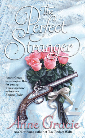 The Perfect Stranger Paperback by Anne Gracie