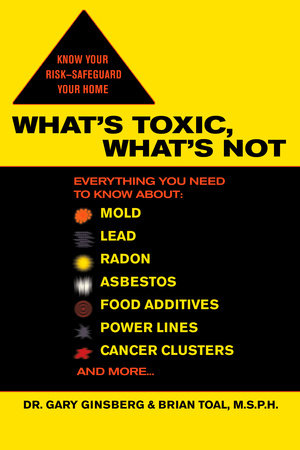 What's Toxic, What's Not Paperback by Gary Ginsberg