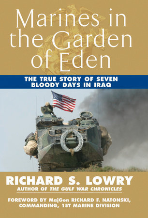 Marines in the Garden of Eden Paperback by Richard Lowry