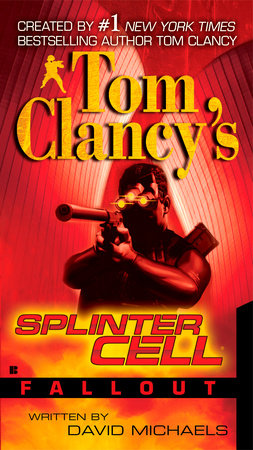 Tom Clancy's Splinter Cell: Fallout Paperback by David Michaels