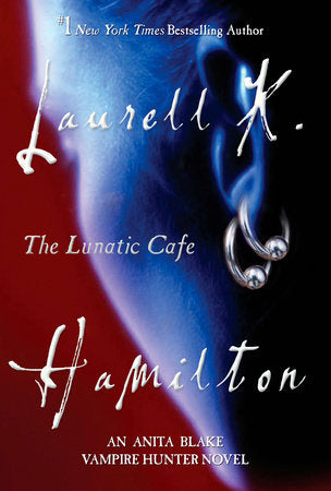 The Lunatic Cafe Paperback by Laurell K. Hamilton