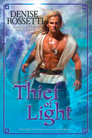Thief of Light Paperback by Denise Rossetti