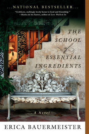 The School of Essential Ingredients Paperback by Erica Bauermeister