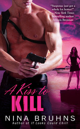 A Kiss to Kill Paperback by Nina Bruhns