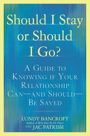 Should I Stay or Should I Go? Paperback by Lundy Bancroft