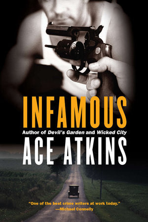 Infamous Paperback by Ace Atkins