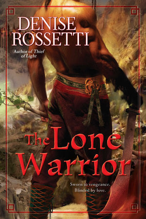 The Lone Warrior Paperback by Denise Rossetti