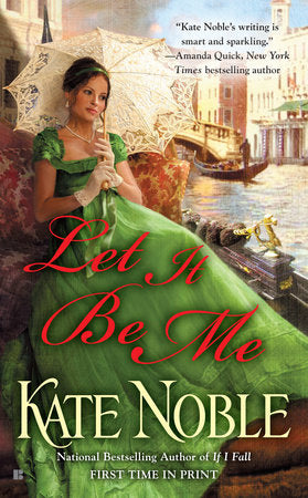 Let it be Me Paperback by Kate Noble