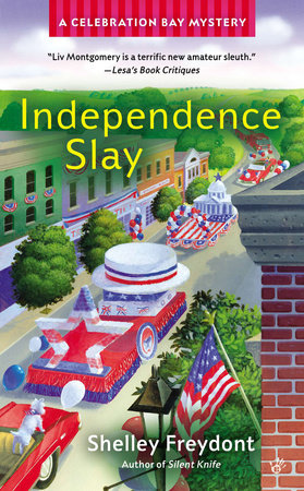 Independence Slay Paperback by Shelley Freydont