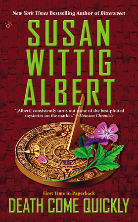 Death Come Quickly Paperback by Susan Wittig Albert