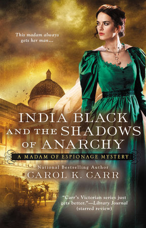 India Black and the Shadows of Anarchy Paperback by Carol K. Carr