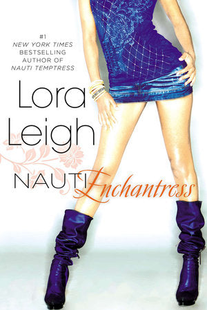 Nauti Enchantress Paperback by Lora Leigh
