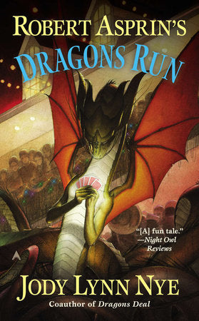 Robert Asprin's Dragons Run Paperback by Jody Lynn Nye