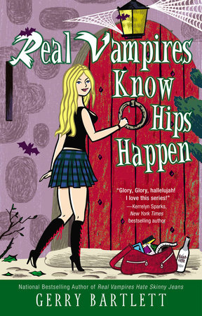 Real Vampires Know Hips Happen Paperback by Gerry Bartlett