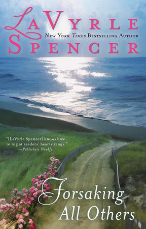 Forsaking all Others Paperback by LaVyrle Spencer