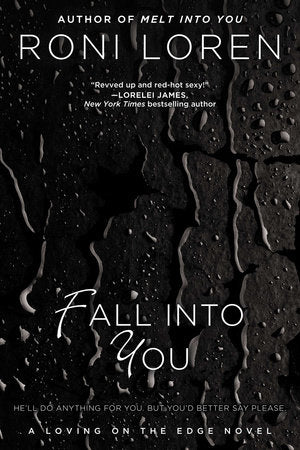 Fall Into You Paperback by Roni Loren