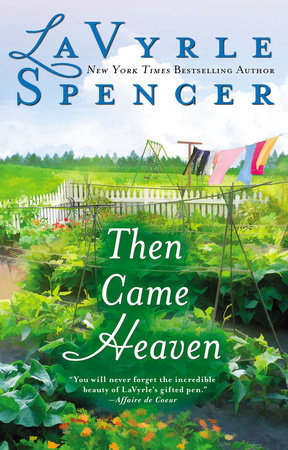 Then Came Heaven Paperback by LaVyrle Spencer