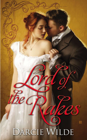 Lord of the Rakes Paperback by Darcie Wilde