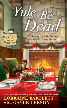 Yule Be Dead Paperback by Lorraine Bartlett with Gayle Leeson