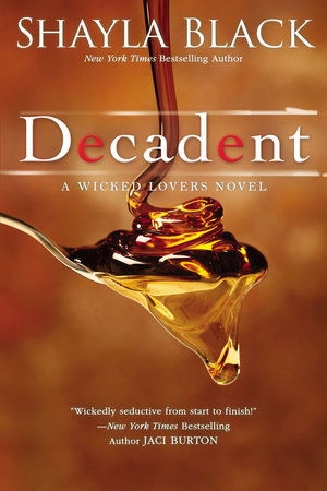 Decadent Paperback by Shayla Black