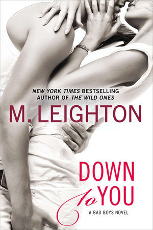 Down to You Paperback by M. Leighton