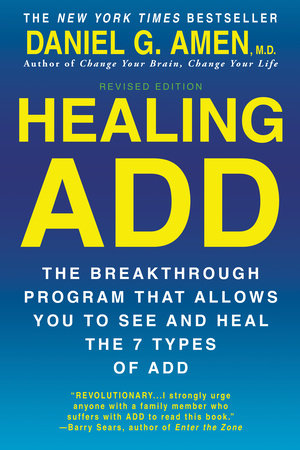 Healing ADD Revised Edition Paperback by Daniel G. Amen