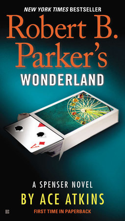 Robert B. Parker's Wonderland Paperback by Ace Atkins