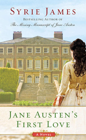 Jane Austen's First Love Paperback by Syrie James