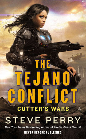 The Tejano Conflict Paperback by Steve Perry