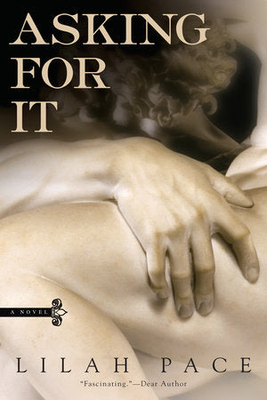 Asking for It Paperback by Lilah Pace